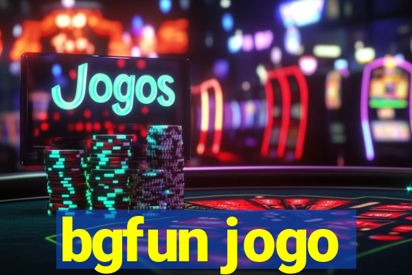 bgfun jogo